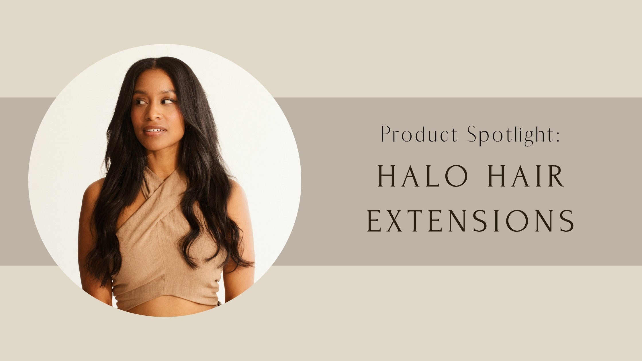 Frontrow hair blog banner that reads Product Spotlight: Halo Hair Extensions