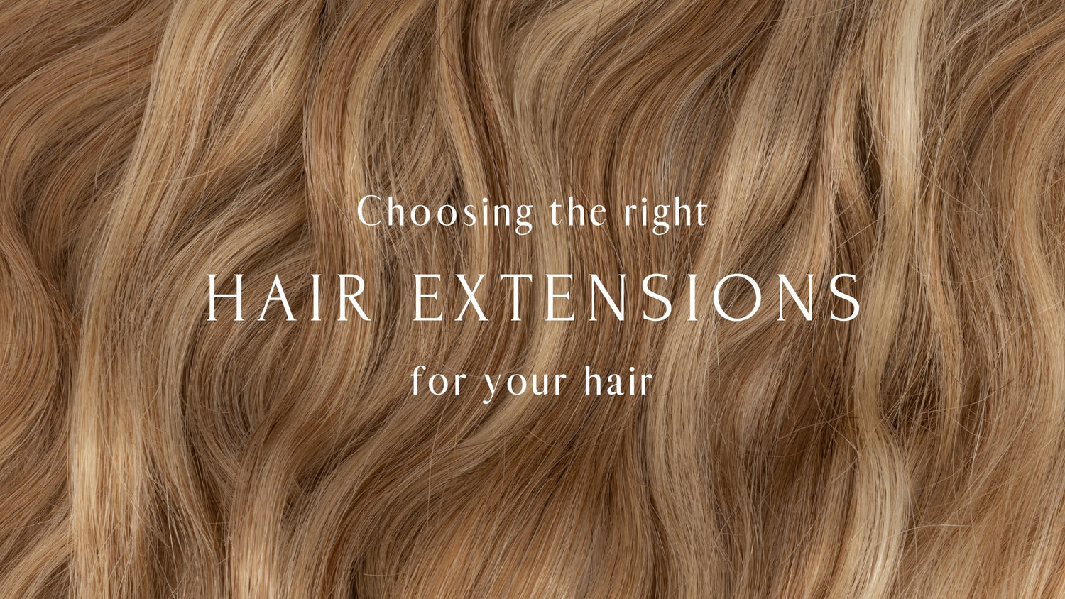 Frontrow hair blog banner that reads 'choosing the right hair extensions for your hair'