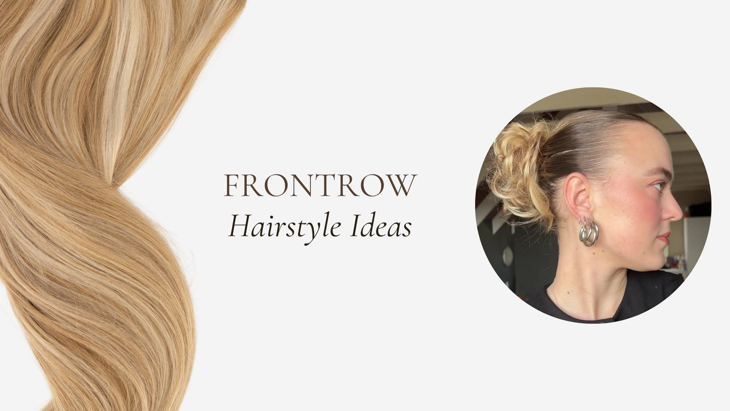 Blog banner for Frontrow that reads 'Frontrow Hairstyle Ideas'