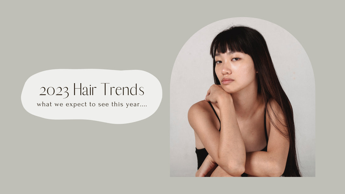 Hair Trends We Expect to See in 2023